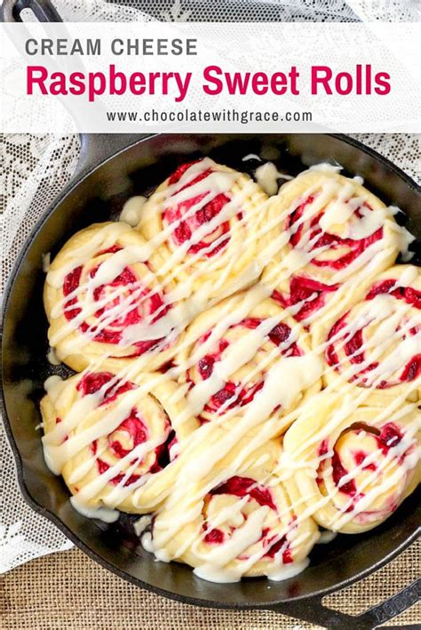 Raspberry Cream Cheese Sweet Rolls Chocolate With Grace