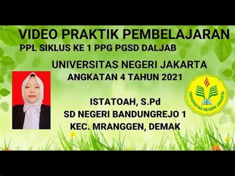 Video Praktik Mengajar Ppl Siklus Ke Mahasiswa Ppg Pgsd Daljab