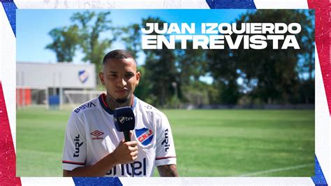 Entrevista Juan Izquierdo Club Nacional De Football YouTube