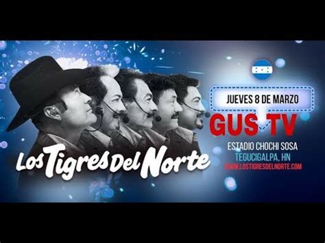 Los Tigres Del Norte Rugen En Honduras Youtube