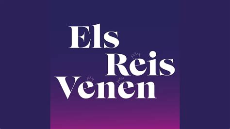 Els Reis Venen Youtube