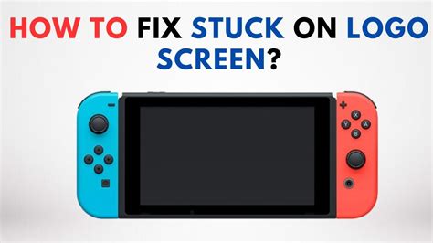 How To Fix Nintendo Switch Stuck On Logo Screen Youtube