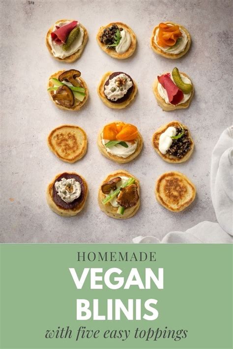 Vegan blini toppings with a vegan blini recipe – Artofit