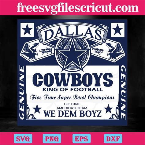 Dallas Cowboys Star Logo Kind Of Football We Dem Boyz Svg Cut Files