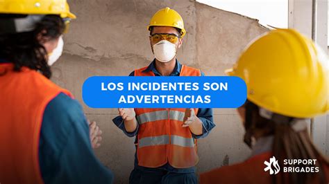 ¿qué Enseñanza Nos Deja Un Incidente En El Trabajo Support Brigades