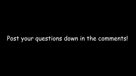 Post Your Questions In The Comments Youtube