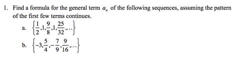 Solved Find A Formula For The General Term An Of The