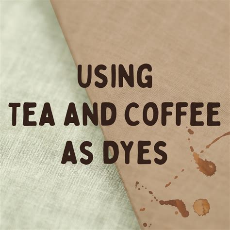 The Art Of Coffee And Tea Dyeing For Fabric And Paper Hubpages