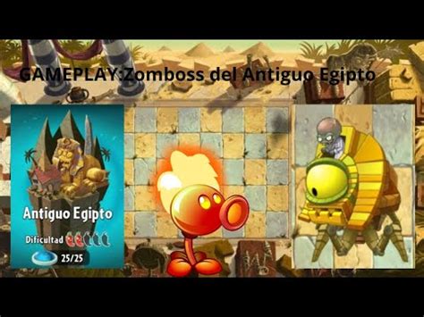 Plantas Vs Zombies 2 Zomboss Del Antiguo Egipto Gameplay