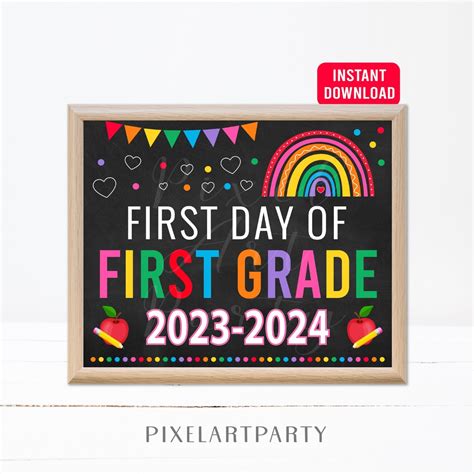 First Day of First Grade 2023 Sign Rainbow Back to School Chalkboard ...