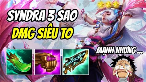 Đtcl Syndra ⭐⭐⭐damage SiÊu To Carry SiÊu TÍn Cho ĐẾn Khi