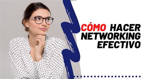 C Mo Hacer Networking Efectivo Como Int Rprete Profesional