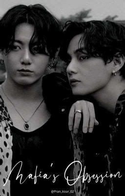 Mafia ObsessionKim Taehyung FF Feat Jungkook ON GOING Chapter