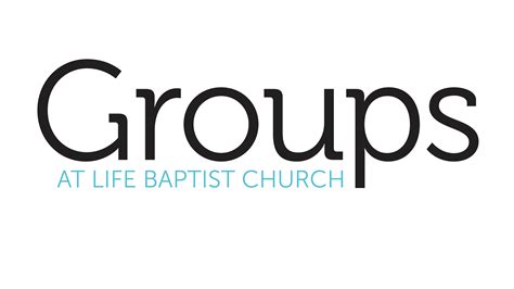 Groups — Life Baptist Church