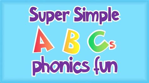 super simple abc fun phonics - YouTube