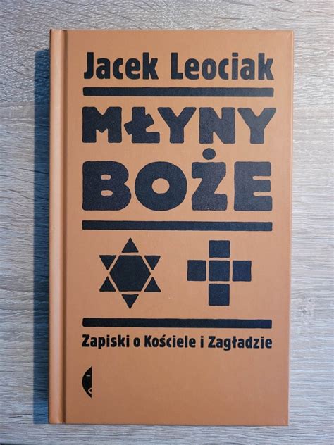 Młyny Boże Jacek Leociak Warszawa Kup teraz na Allegro Lokalnie