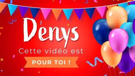 Joyeux Anniversaire Denys YouTube