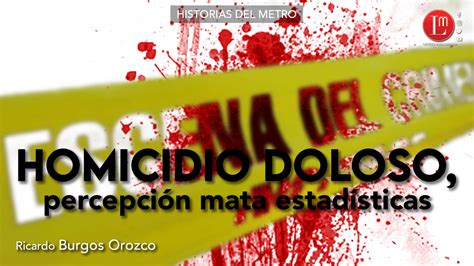 HOMICIDIO DOLOSO PERCEPCIÓN MATA ESTADÍSTICAS Latitud Megalópolis