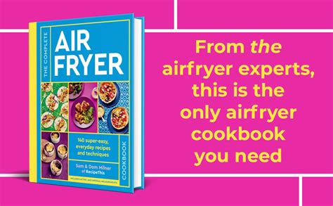 The Complete Air Fryer Cookbook 140 Super Easy Everyday Recipes And