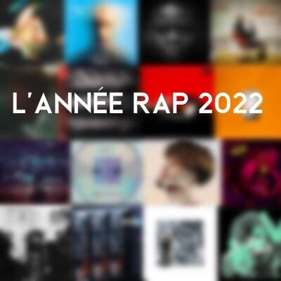 Ça rappait quoi CRQ Bilan de l année rap 2022 ça rappait quoi