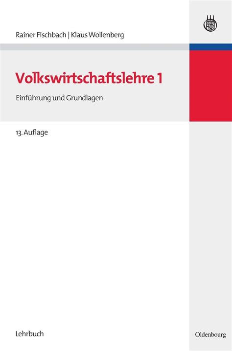 Volkswirtschaftslehre I Einf Hrung Und Grundlagen Managementwissen