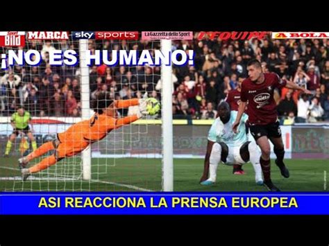 No Es Humano Asi Reacciona Prensa Italiana A Atajadas De Memo Ochoa