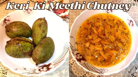 Kacche Aam Ki Khatti Meethi Chutney Raw Mango Chutney Recipe Keri