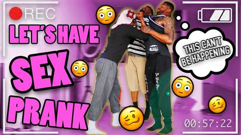 Lets Have Sex Prank Intense Ft Imspicyfruitcup Prank Youtube