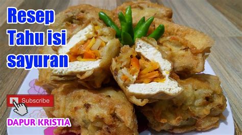 Resep Tahu Goreng Isi Sayuran Ala Pedagang Renyah Dan Tahan Lama YouTube