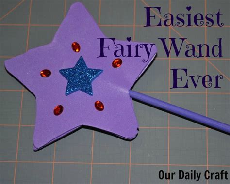 The Easiest Fairy Wand Ever Our Daily Craft