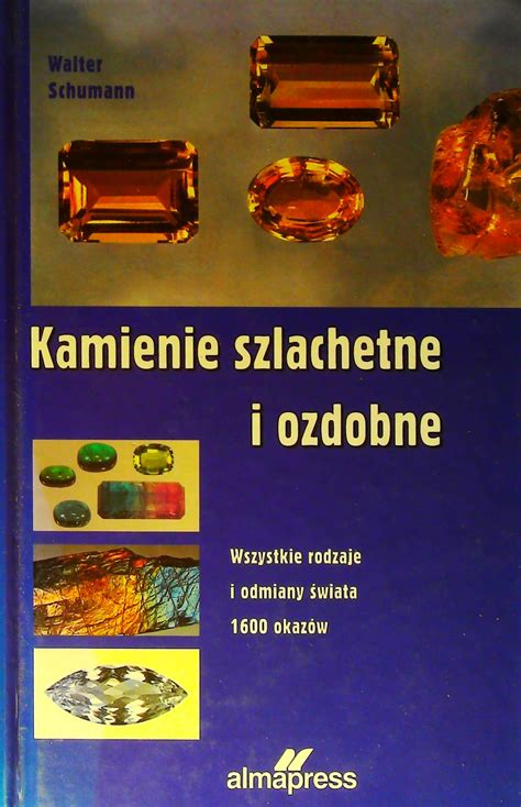 Kamienie Szlachetne I Ozdobne Schumann Walter Barbara H U P