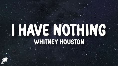 Whitney Houston I Have Nothing Lyrics Youtube