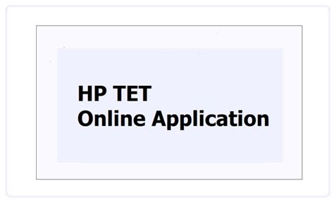 Hp Tet Online Application How To Apply At Hpbose Org