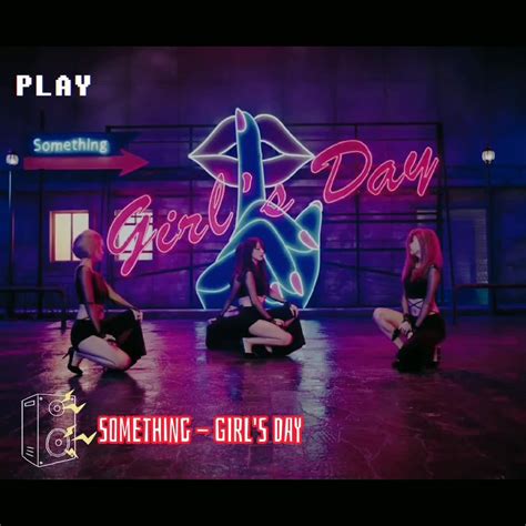 Girls Day Something 💙 By ᴄʜɪɴɢᴜʏᴀ