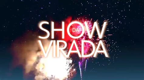 Show Da Virada 2023 2024 Vinhetas Alternativas Domingo 31 12 2023