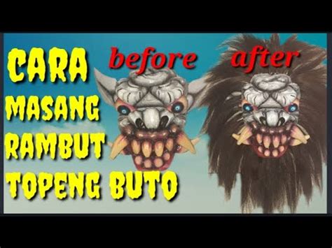 Tutorial Memasang Rambut Topeng Buto Ala Pongge Youtube