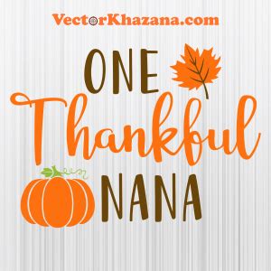 One Thankful Nana Svg Png Online