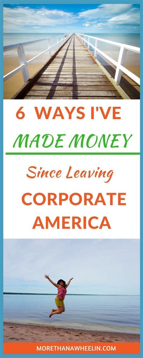 6 Ways I Ve Made Money Since Leaving Corporate America Rving Full