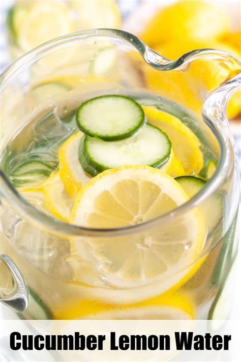 Cool Refreshing Cucumber Lemon Water Is A Great Way To Stay Hydrated