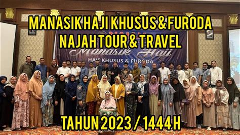 MANASIK HAJI KHUSUS FURODA PT NAJAH TOUR TRAVEL TAHUN 2023 1444