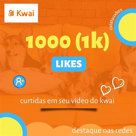 Mil Curtidas Kwai Redes Sociais Dfg