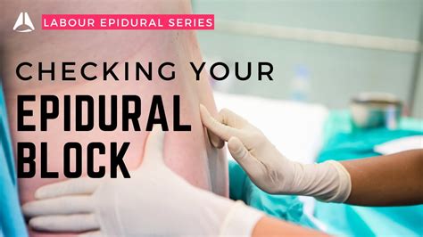 Checking Your Epidural Sensory Level And Motor Block Anesthesiology