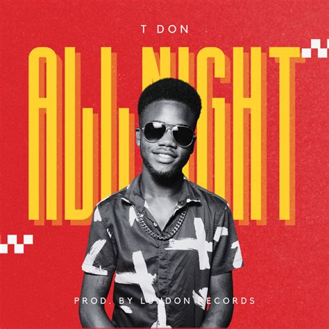 All Night Single By T Don Spotify