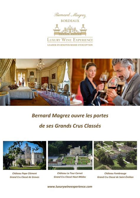 PDF Bernard Magrez ouvre les portes de ses Grands Crus au maître