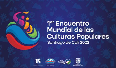 Cali Es Epicentro Del Primer Encuentro Mundial De Las Culturas