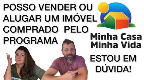 POSSO VENDER OU ALUGAR MEU IMÓVEL MCMV Minha Casa Minha Vida YouTube