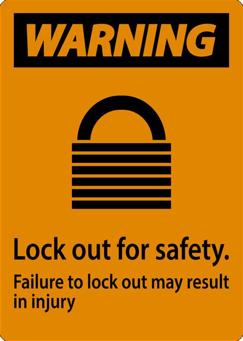 Warning Lock Out For Safety. Failure To Lock Out May Result In Injury