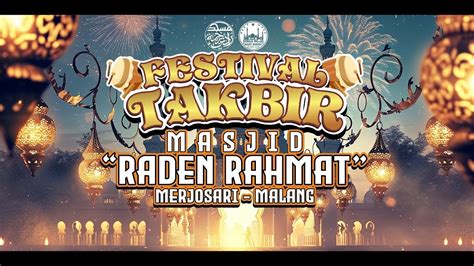 Festival Takbir Idul Adha Masjid Raden Rahmat Merjosari Youtube