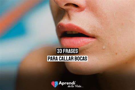 Frases Para Callar Bocas Aprend De La Vida