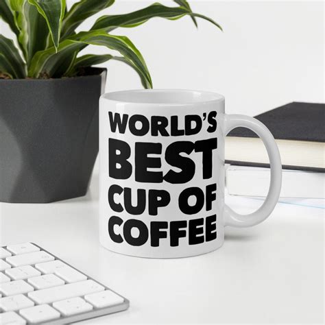 Worlds Best Cup Of Coffee 11oz Mug Bold Print Black And Etsy